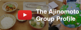 The Ajinomoto Group Profile
